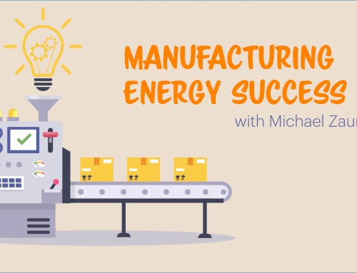 Special Announcement – Manufacturing Energy Success